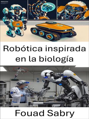 cover image of Robótica inspirada en la biología
